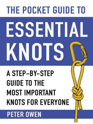 cover image of The Pocket Guide to Essential Knots: a Step-by-Step Guide to the Most Important Knots for Everyone